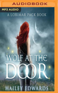 Title: Wolf at the Door, Author: Hailey Edwards