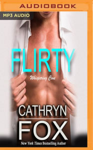 Title: Flirty, Author: Cathryn Fox