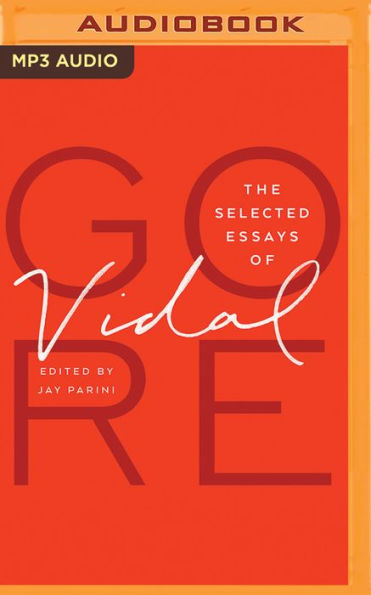 The Selected Essays of Gore Vidal