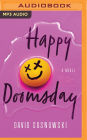 Happy Doomsday: A Novel
