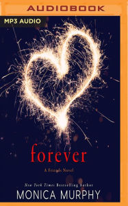 Title: Forever: A Friends Novel, Author: Monica Murphy