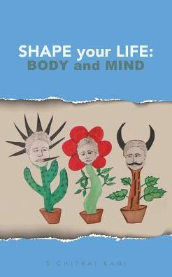 Shape your Life: Body and Mind