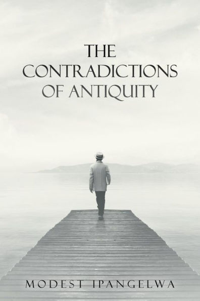 The Contradictions of Antiquity