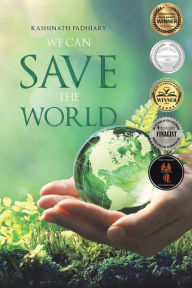 Title: We Can Save the World, Author: Kashinath Padhiary