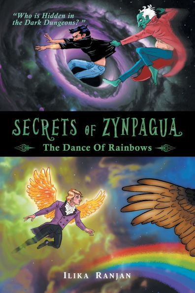Secrets of Zynpagua: The Dance Rainbows