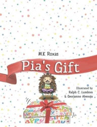 Title: Pia's Gift, Author: MK Roxas