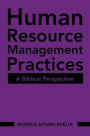 Human Resource Management Practices: A Biblical Perspective