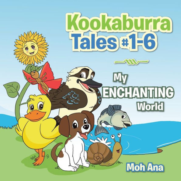 Kookaburra Tales #1-6: My Enchanting World