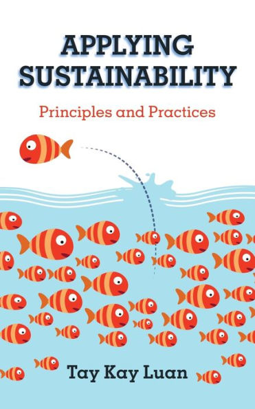 Applying Sustainability: Principles and Practices