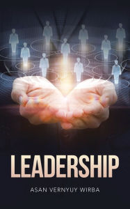 Title: Leadership, Author: Asan Vernyuy Wirba