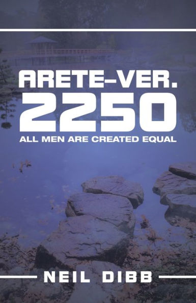 Arete-Ver. 2250: All Men Are Created Equal