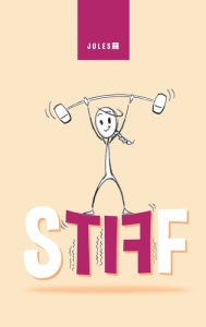 Title: Stiff, Author: Jules?