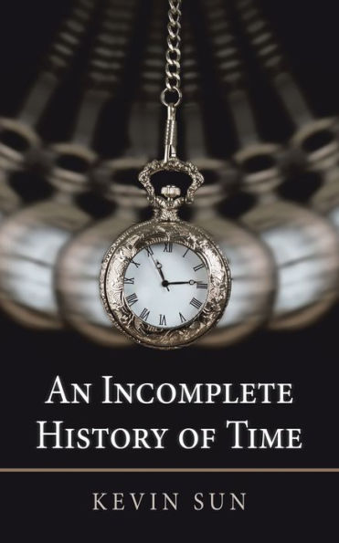 An Incomplete History of Time