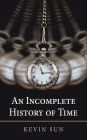 An Incomplete History of Time