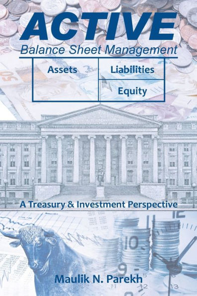 Active Balance Sheet Management: A Treasury & Investment Perspective
