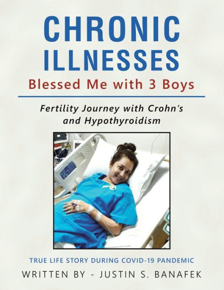 Chronic Illnesses Blessed Me with 3 Boys: Fertility Journey Crohn's and Hypothyroidism