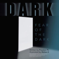 Title: Dark: Fear of the Dark, Author: Preston Pl