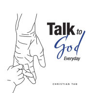 Title: Talk to God: Everyday, Author: Christian Tan