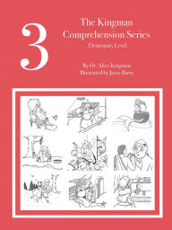 Title: The Kingman Comprehension Series: Elementary Level, Author: Dr. Alice Kingman