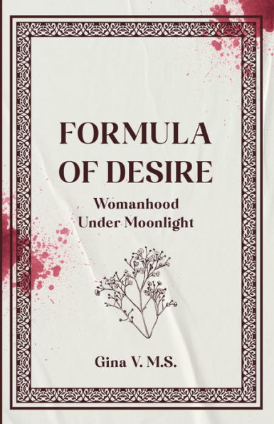 Formula of Desire: Womanhood Under Moonlight