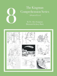 Title: The Kingman Comprehension Series: Advanced Level 8, Author: Dr. Alice Kingman