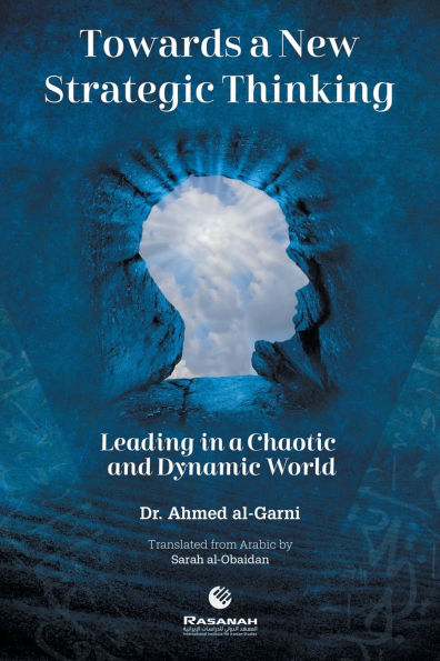 Towards a New Strategic Thinking Leading Chaotic and Dynamic World