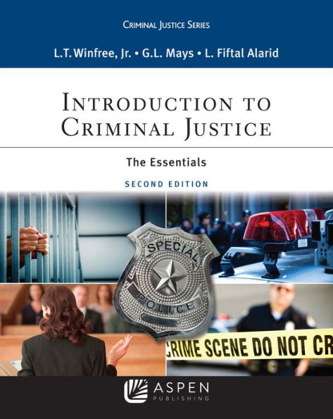 Introduction to Criminal Justice: The Essentials