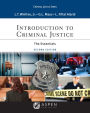 Introduction to Criminal Justice: The Essentials