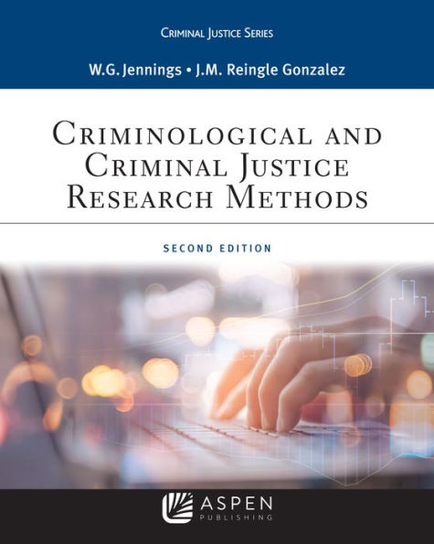 Criminological and Criminal Justice Research Methods / Edition 2