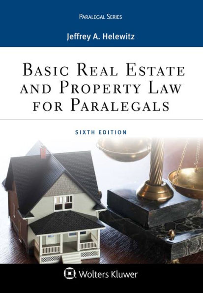 Basic Real Estate and Property Law for Paralegals / Edition 6