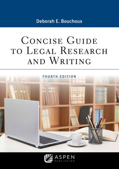 Concise Guide to Legal Research and Writing / Edition 4