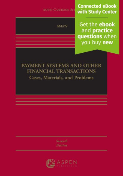 Payment Systems and Other Financial Transactions: A Systems Approach [Connected eBook with Study Center] / Edition 7