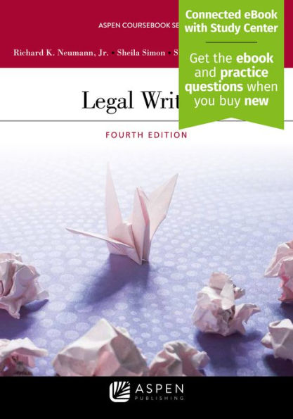 Legal Writing: [Connected eBook with Study Center] / Edition 4