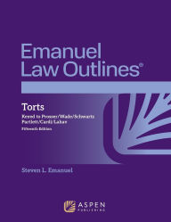 Download pdf books for free online Emanuel Law Outlines for Torts: Keyed to Prosser, Wade, Schwartz, Partlett, Cardi, Lahav (English Edition)