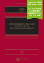 Commentaries and Cases on the Law of Business Organization: [Connected eBook with Study Center]