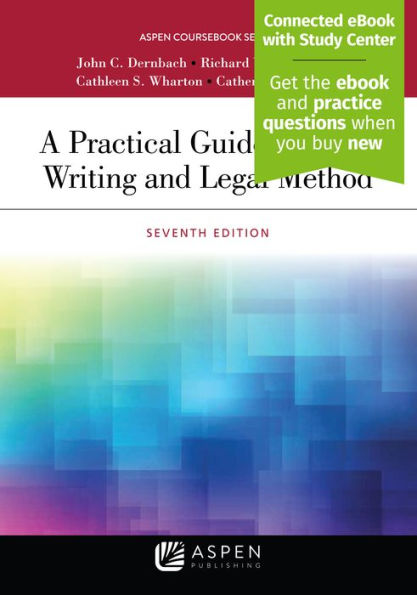 Practical Guide to Legal Writing and Legal Method: [Connected eBook with Study Center]