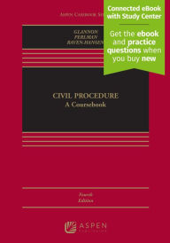 Title: Civil Procedure: A Coursebook [Connected eBook with Study Center], Author: Joseph W. Glannon