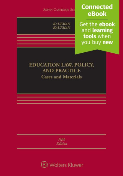 Education Law, Policy, and Practice: Cases and Materials [Connected eBook]