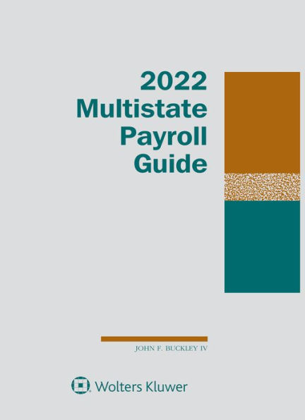 Multistate Payroll Guide: 2022 Edition