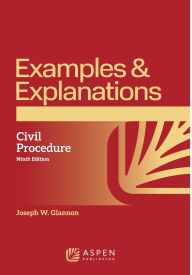 Title: Examples & Explanations for Civil Procedure, Author: Joseph W. Glannon