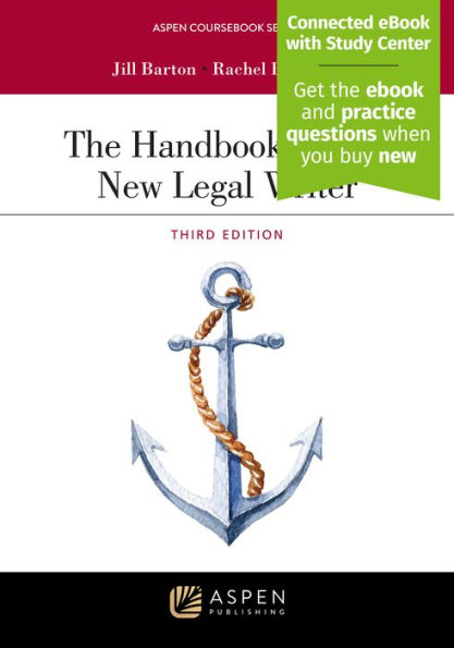 The Handbook for the New Legal Writer: [Connected eBook with Study Center]