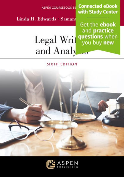 Legal Writing and Analysis: [Connected eBook with Study Center]