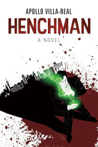 Title: Henchman, Author: Apollo Villa-Real