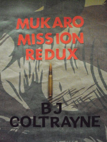 Mukaro Mission Redux: A Novel of Africa