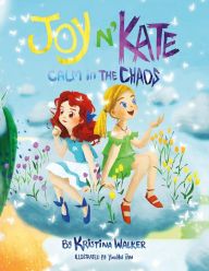 Title: Joy n'Kate: Calm in the Chaos, Author: Kristina Walker