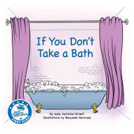 Title: If You Don't Take a Bath, Author: Sally Hutchins Willett