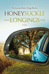 Title: Honeysuckle Longings, Author: Wanda Baham Sturrock