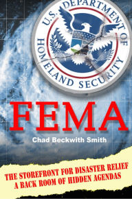 Title: FEMA: The Storefront for Disaster Relief a Back Room of Hidden Agendas, Author: Sam De Bruijn