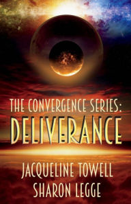 Title: The Convergence Series: Deliverance, Author: Jacqueline Towell