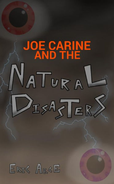 Joe Carine and the Natural Disasters